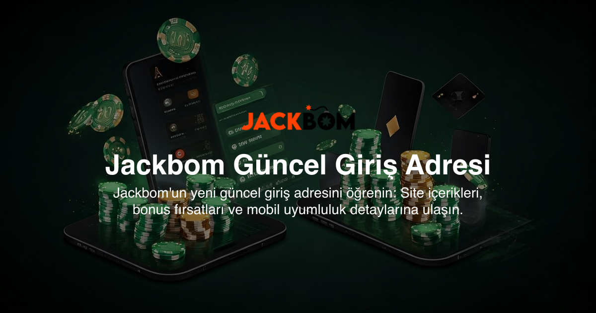 Jackbom Güncel Giriş Adresi