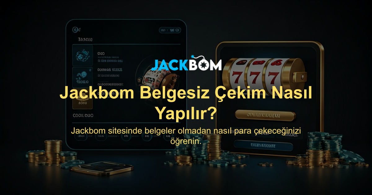 Jackbom Belgesiz Çekim Nasıl Yapılır?
