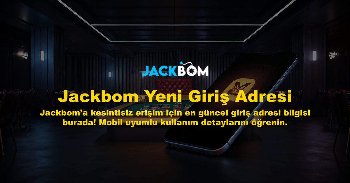 Jackbom Yeni Giriş Adresi